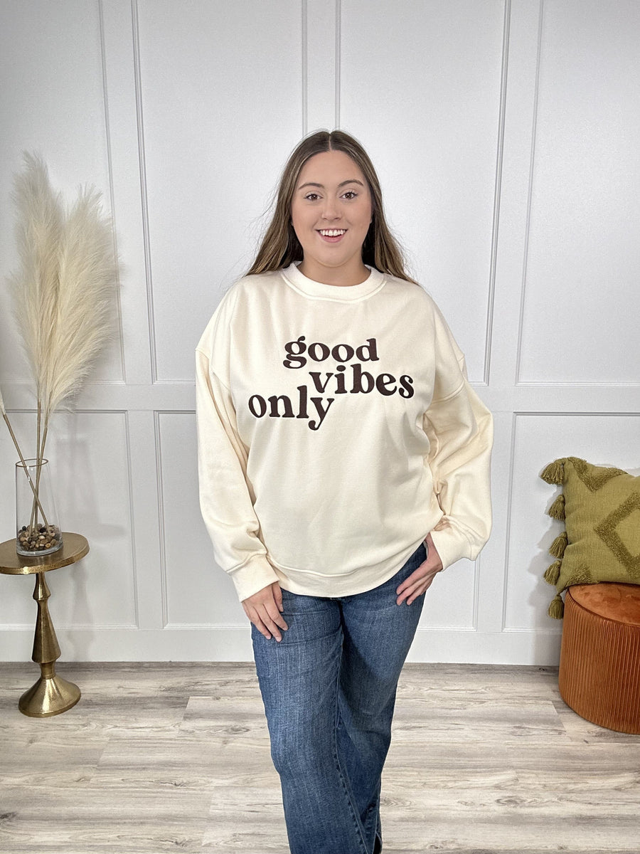 Good Vibes Only Women's Sweatshirt *Final Sale*