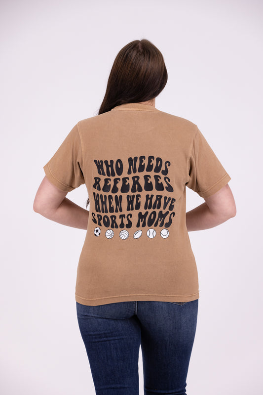 Who Needs Referees T-Shirt *Final Sale*